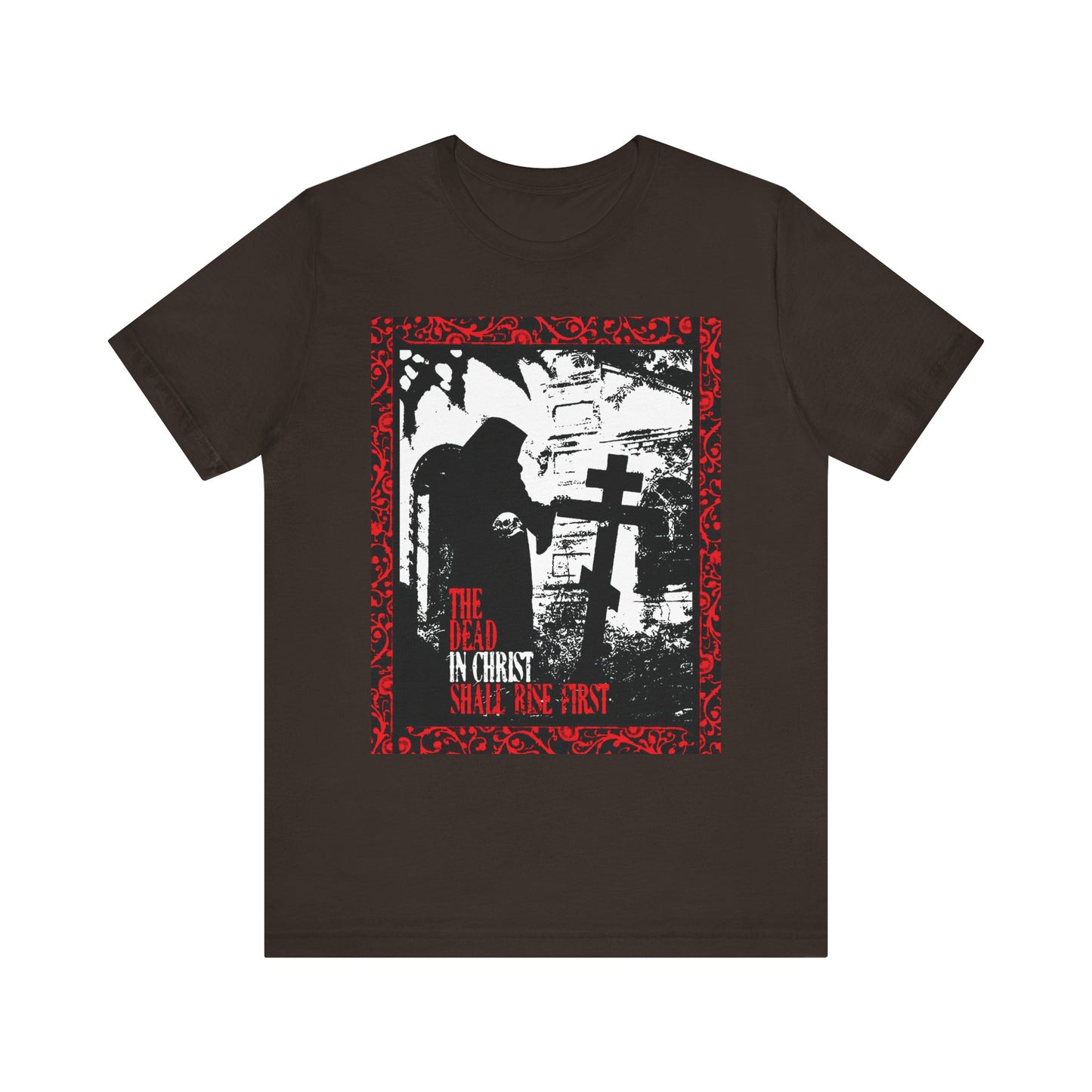 The Dead in Christ Shall Rise First | Gothic Graveyard Design | 1 Thessalonians 4:16 | Orthodox Christian Lightweight Cotton Unisex Tee