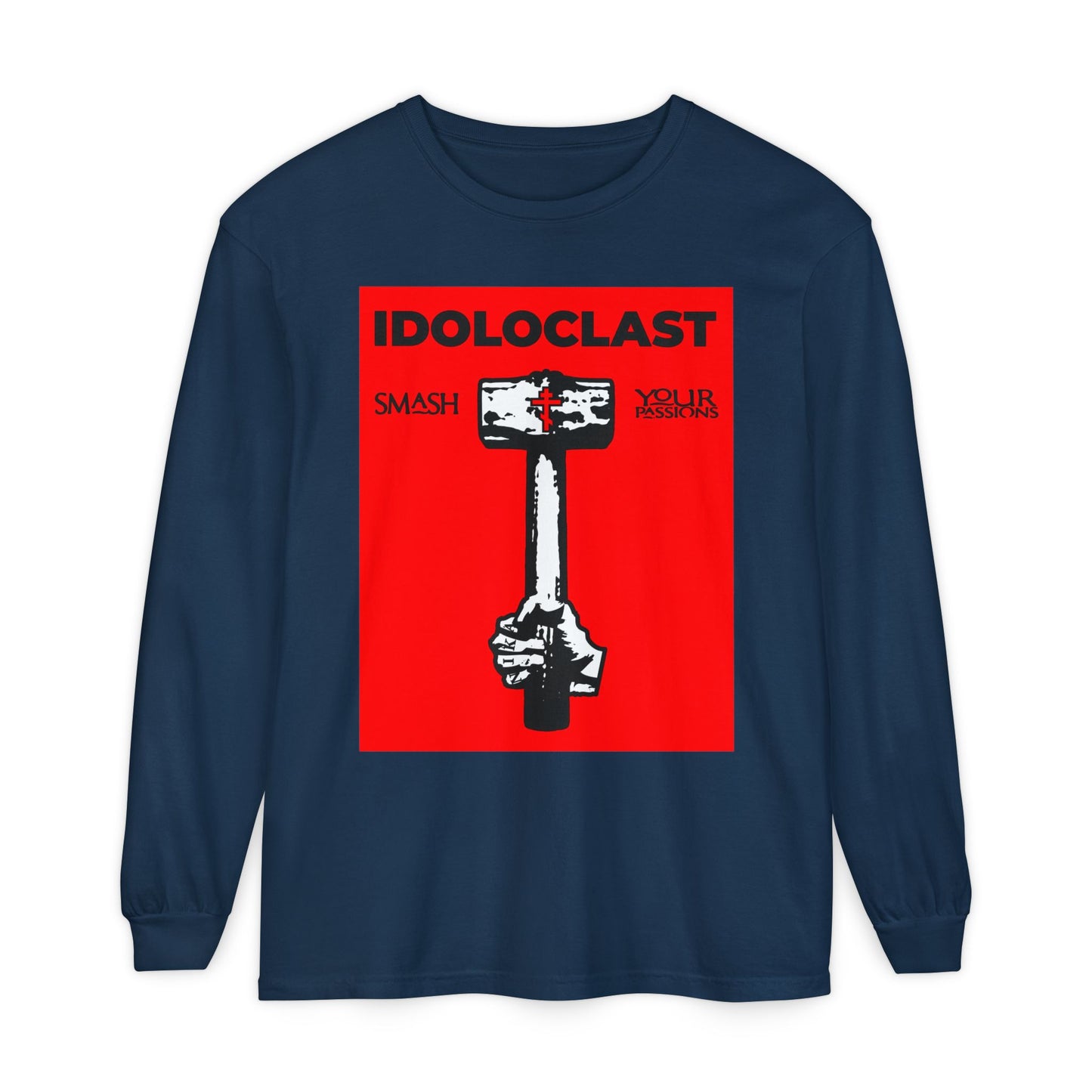 Idoloclast Idol-Smasher | Jesus NIKA Fist w/ Sledgehammer on Red Background | Smash Your Passions | Orthodox Christian Long Sleeve Shirt