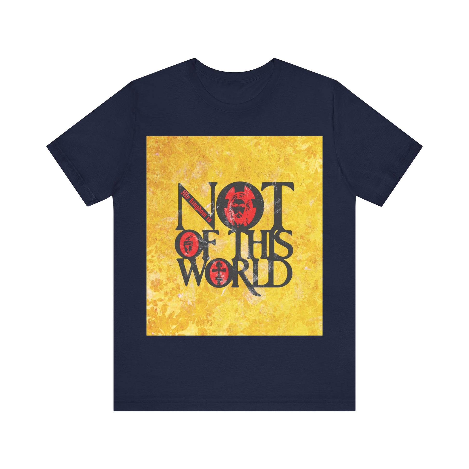 Navy “My Kingdom is Not of This World” Orthodox Christian T-shirt, featuring bold red, yellow, and black textured design with icon motifs—an inspired look referencing John 18:36.