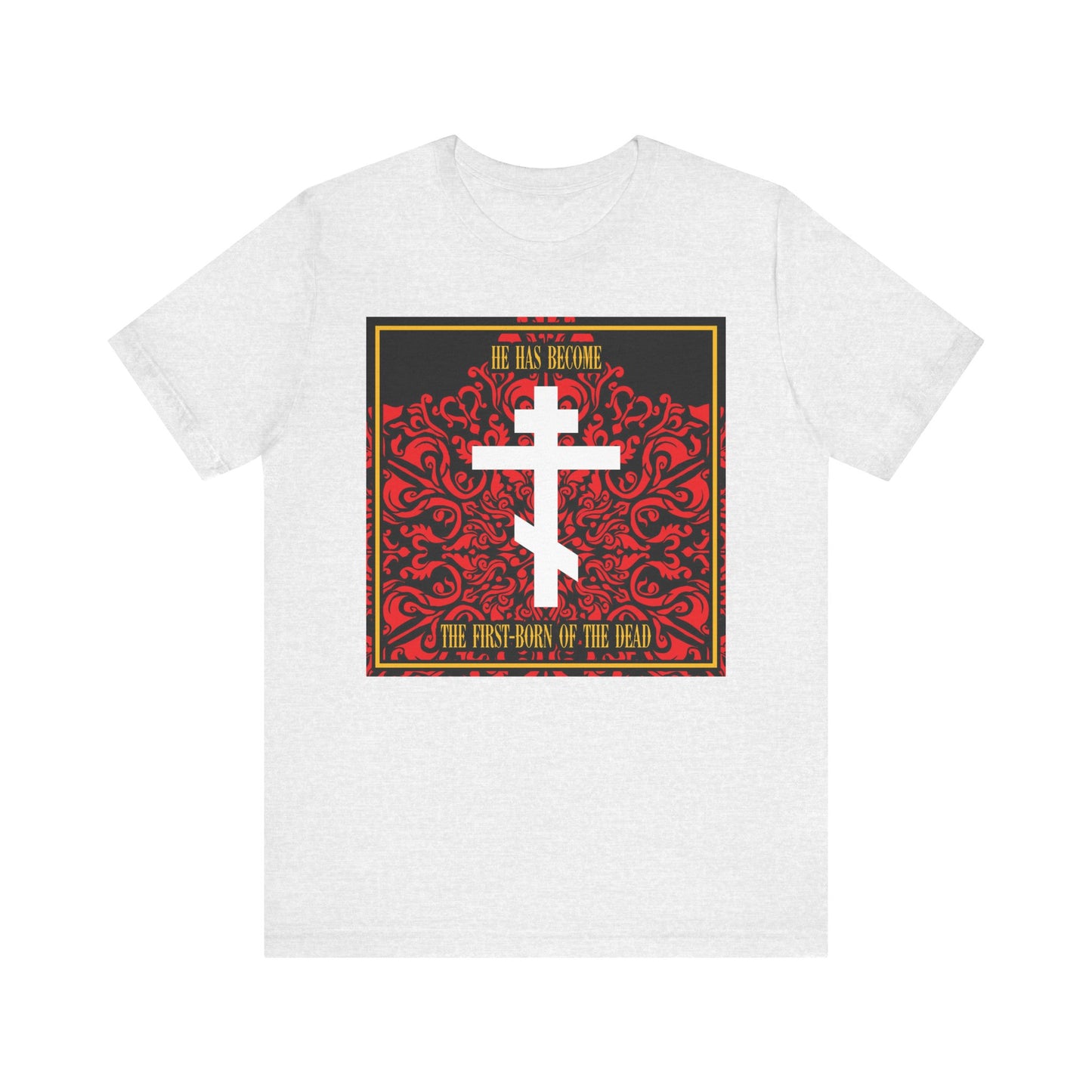 Ash lightweight unisex tee featuring a white Orthodox cross on a red floral background with religious text, inspired by "He Has Become the First-Born of the Dead" tribute to Jesus Christ.