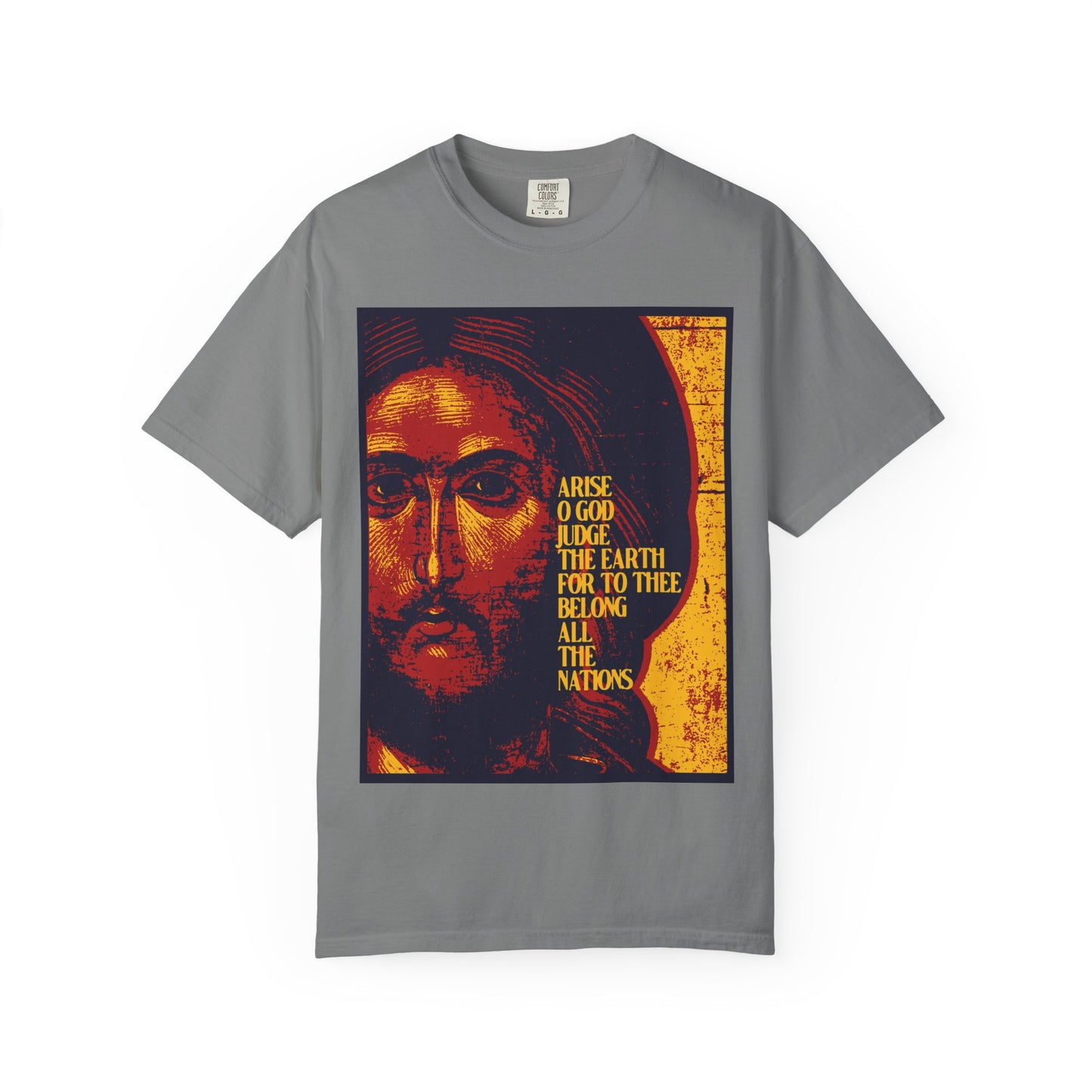 Grey heavyweight cotton unisex t-shirt featuring a posterized, iconographic image of Jesus Christ and bold yellow text: “Arise, O God, Judge the Earth”—referencing Psalm 81 and proclaiming the Kingdoms of our Lord; an Orthodox Christian design.