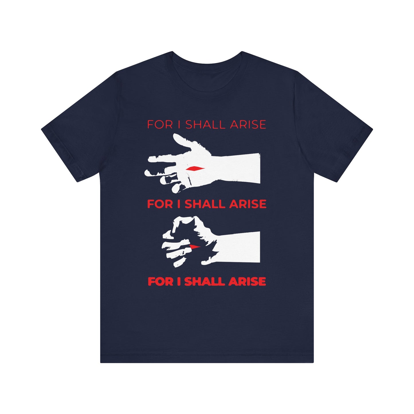 Navy unisex t-shirt featuring three white crucified Christ hand graphics and red “FOR I SHALL ARISE” text, inspired by the Canon of Holy Saturday. Lightweight cotton, Orthodox design.