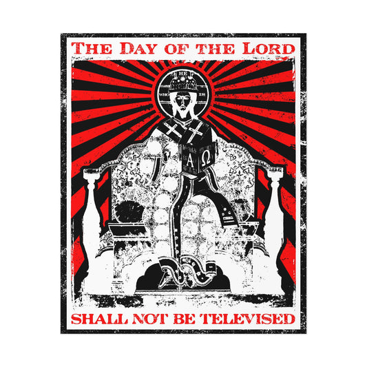 The Day of the Lord Shall Not Be Televised | Jesus Christ Enthroned Iconographic | Second Coming | Revelation | Orthodox Christian Art Poster