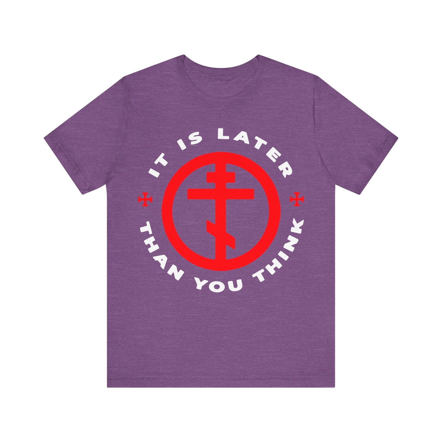 Heather Team Purple t-shirt featuring an Orthodox cross in a circle and “IT IS LATER THAN YOU THINK” text, inspired by Fr Seraphim Rose and Romans 13:10-12—reminding you to put on the armor of light.