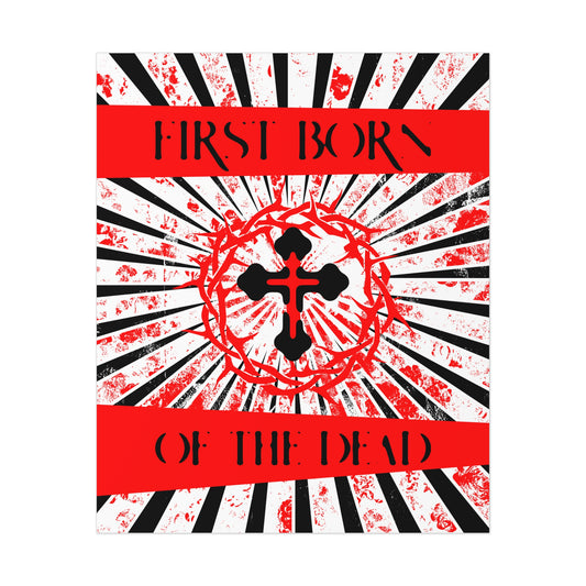 First Born of the Dead | Orthodox Cross and Crown of Thorns | Red White and Black Textured Design with Rays | Orthodox Christian Art Poster