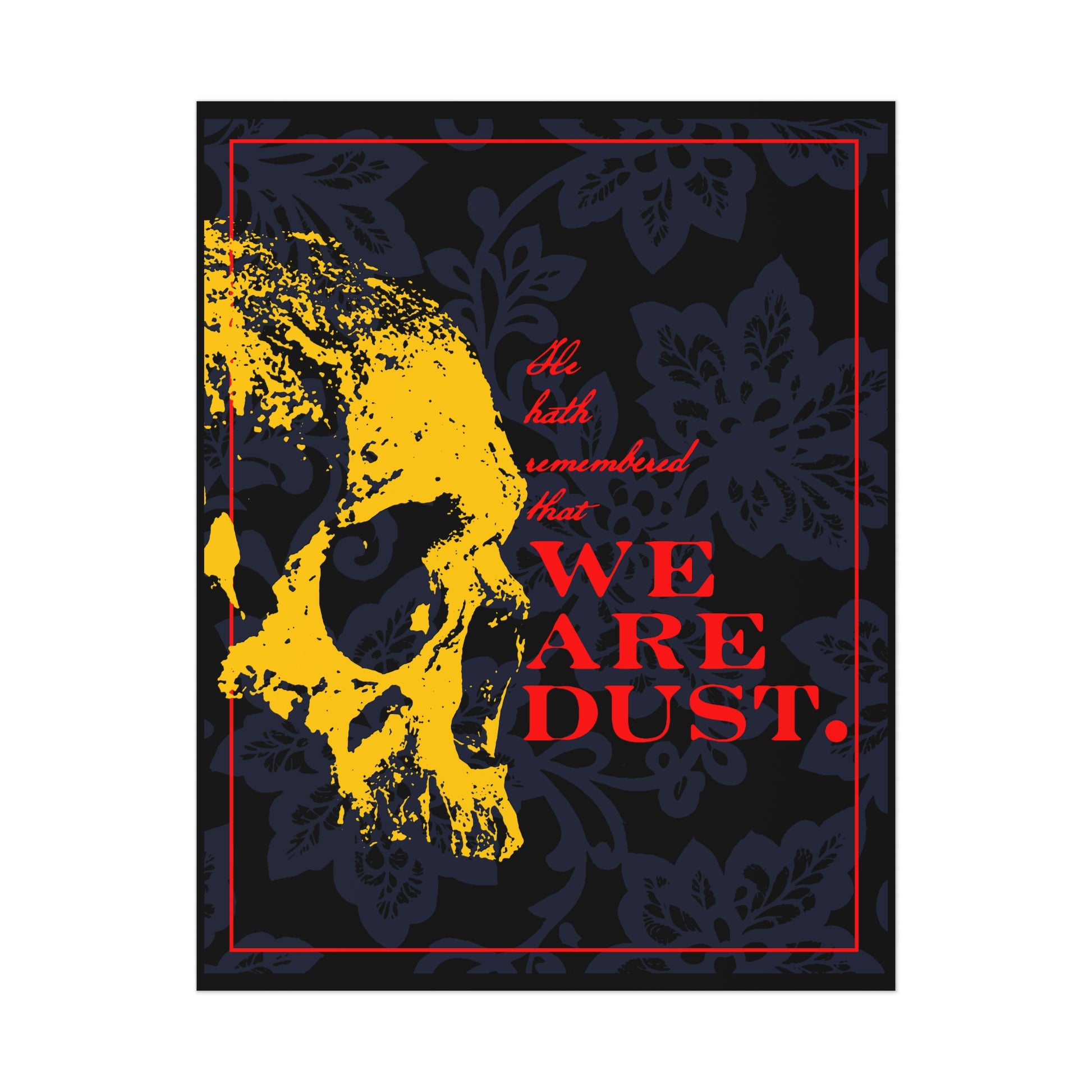 A yellow skull on a blue floral background with red text reads "We Are Dust," inspired by Ps. 102 / 103 LXX. This Orthodox Christian poster in gothic style serves as a memento mori and a reminder of the Lord’s mercy.