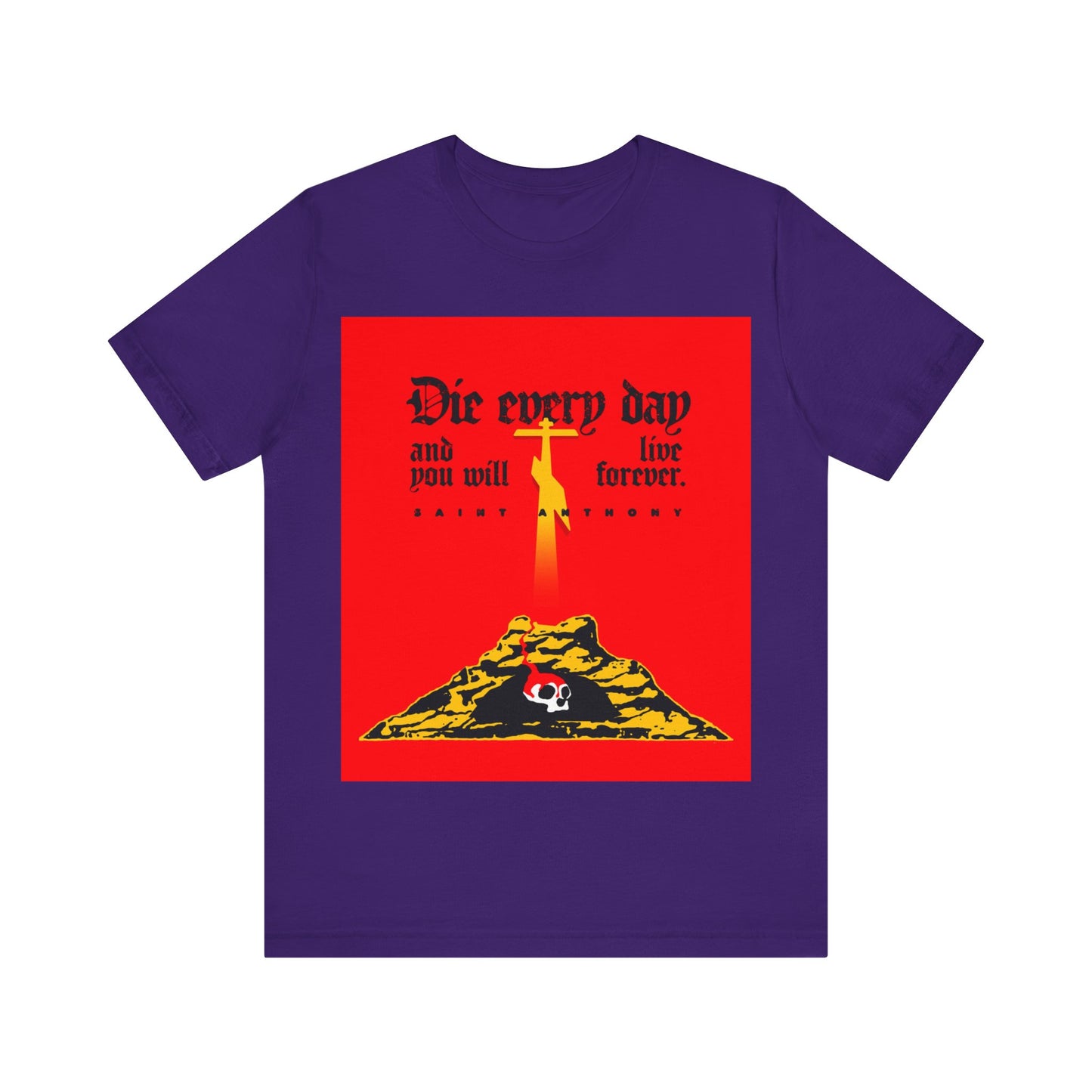 Die Every Day (St Anthony) No. 1 | Orthodox Christian T-Shirt
