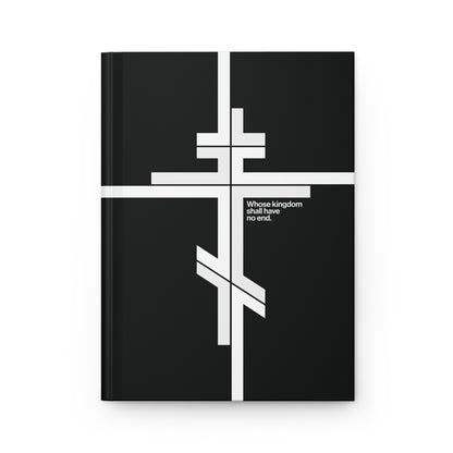 Black hardcover journal featuring a modernist minimalist Orthodox cross logo, bold white intersecting lines, and the text "Whose Kingdom Shall Have No End" (Luke 1:32-33), reflecting Christ’s enduring promise.