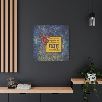 The Quality of Your Life Depends on What You Make Non-Negotiable | Uncompromising Christianity | Motivational | Christian Wall Art