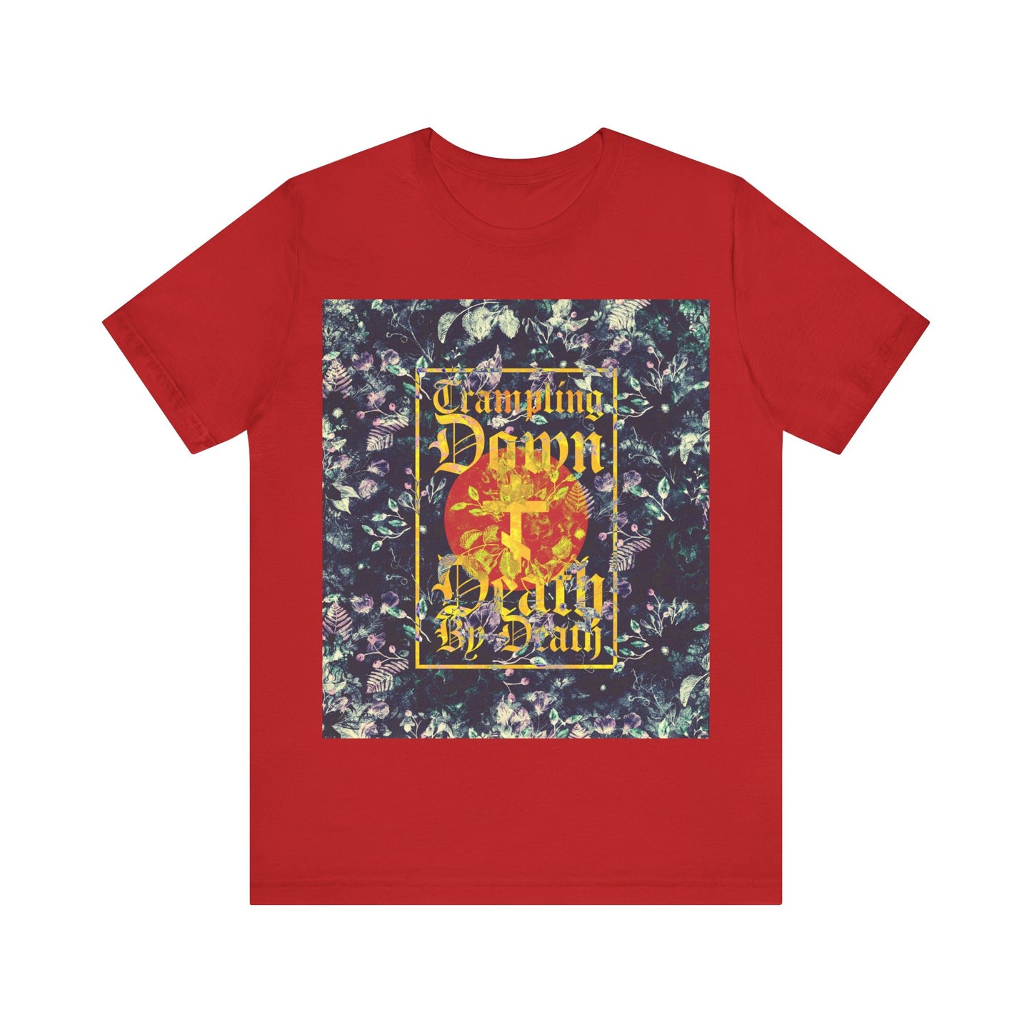 Trampling Down Death By Death | Paschal Floral Design with Gothic Script and Three-Bar Cross | Orthodox Christian T-Shirt