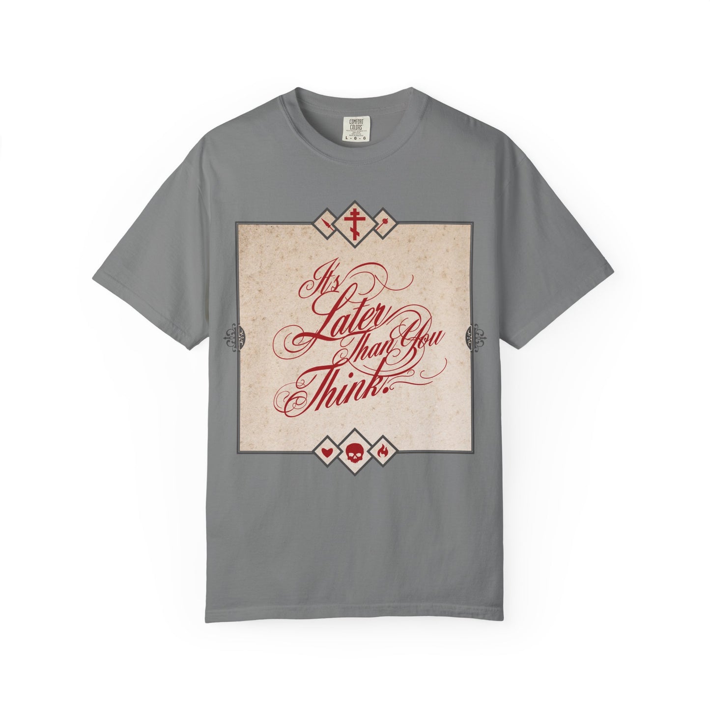 It's Later Than You Think | Seraphim Rose | Cursive Typography | Memento Mori | Repent While You Can | Orthodox Heavyweight Cotton Unisex Tee