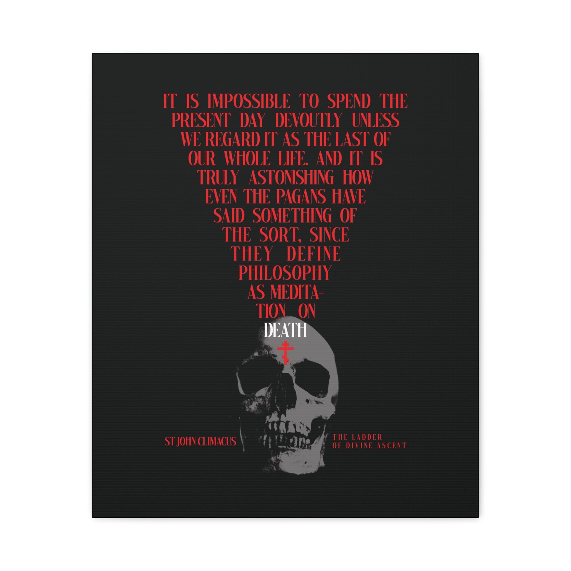 The Present Day As the Last Day of Our Life canvas wall art features a skull with a red Orthodox cross on black, inspired by St John Climacus and the memento mori tradition, exploring philosophy and reflection on mortality.
