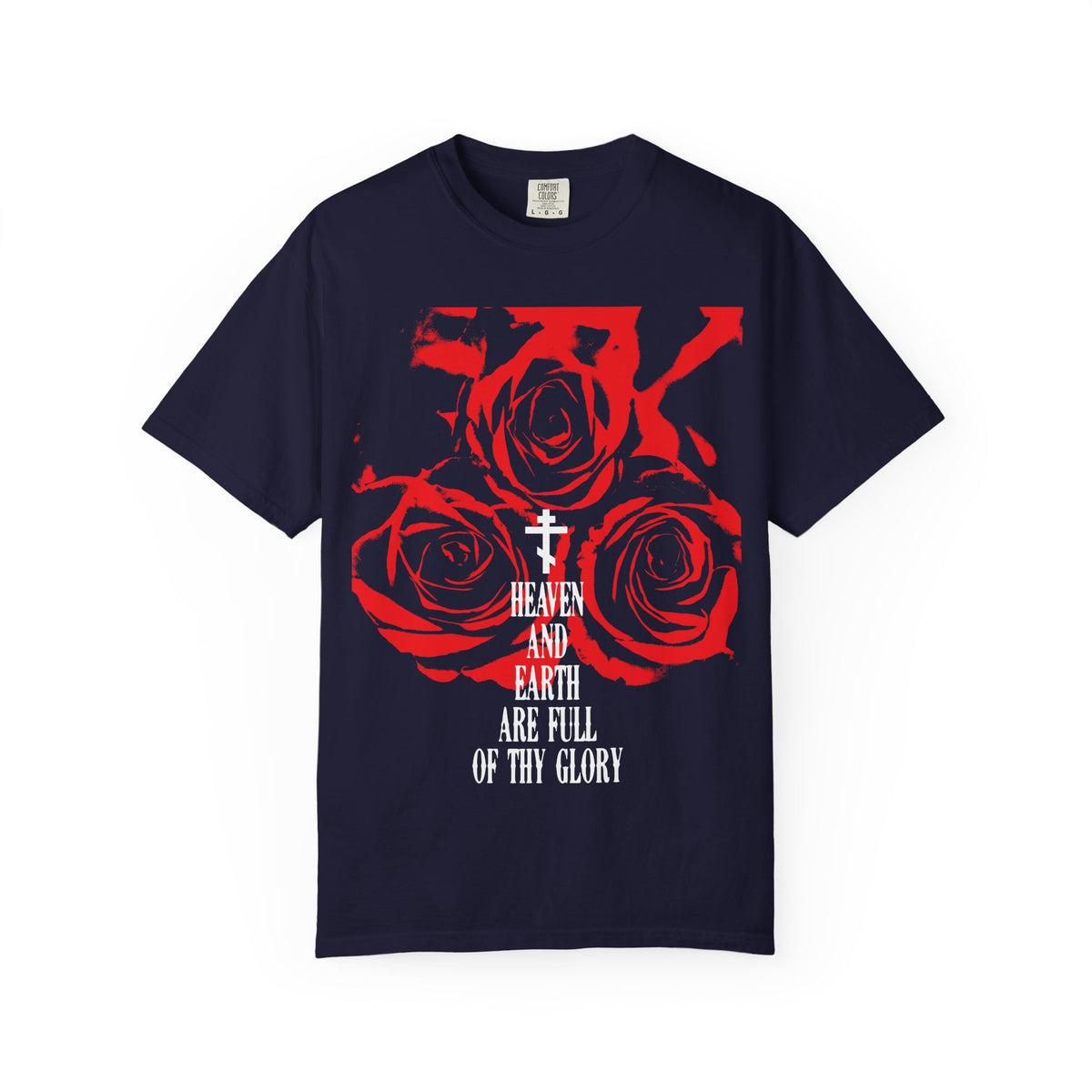 Heaven and Earth Are Full of Thy Glory | Orthodox Liturgical Hymn | Red Roses | Western Typography | Heavyweight Cotton Unisex Tee
