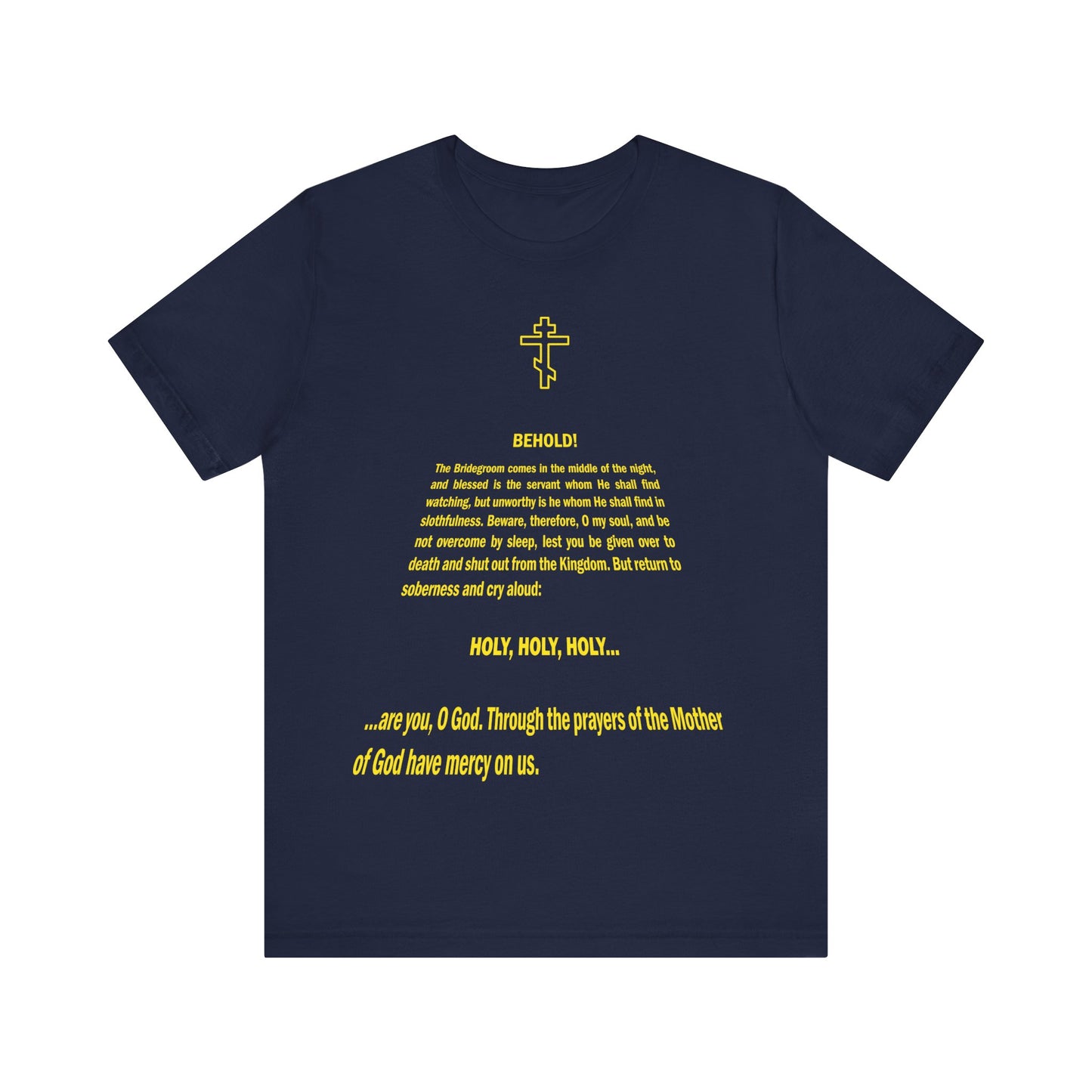 Navy "Behold the Bridegroom" Orthodox Christian unisex tee features a St@r W@rs title crawl design and religious Holy Week prayer inspired by Bridegroom Matins, printed on lightweight cotton.