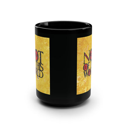 My Kingdom is Not of This World (John 18:36) | Bold Red, Yellow & Black Textured Design with Icon Motifs | Orthodox Christian Black Mug
