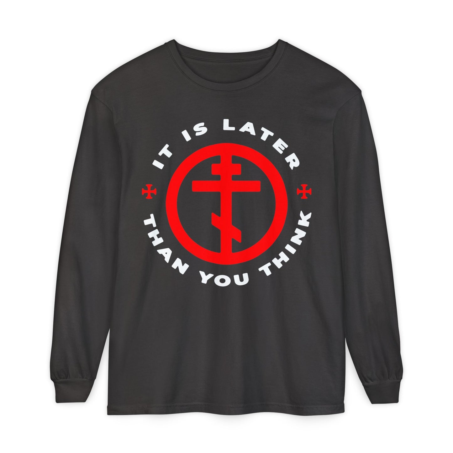 Graphite long-sleeve featuring a red Orthodox cross in a circle and "It Is Later Than You Think" in white, inspired by Romans 13:10-12. Tribute to Fr Seraphim Rose—American Saint. Memento Mori, Apocalypse, Christian design.