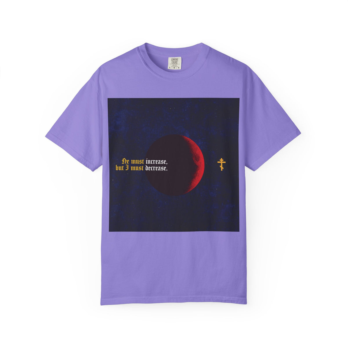 He Must Increase, and I Must Decrease (John 3:30) | John the Baptist | Moon & Gothic Text | Orthodox Christian Heavyweight Cotton Unisex Tee