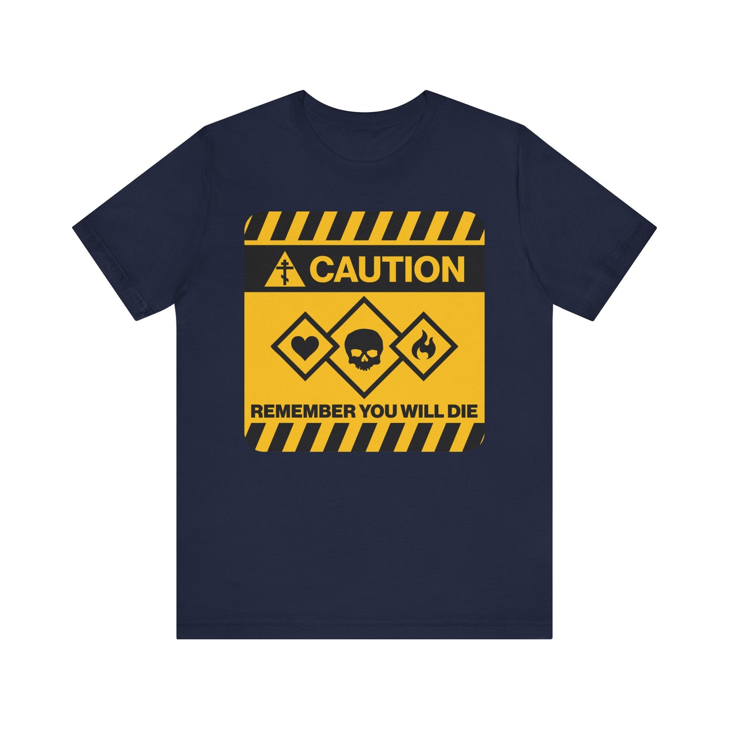 Navy "Remember You Will Die" unisex tee featuring a yellow caution street sign design with Memento Mori warning symbols and text—an impactful Orthodox Christian reminder inspired by the wisdom of St. Irenaeus of Lyons. Lightweight cotton.