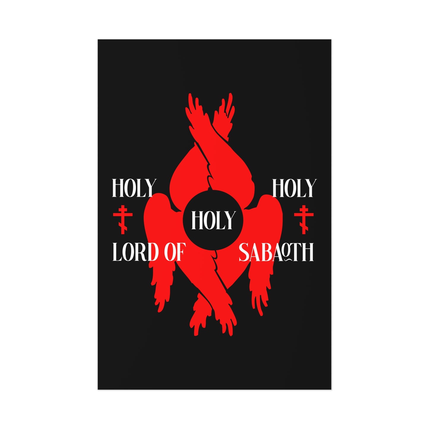 The "Holy Holy Holy Lord of Sabaoth Red Seraphim Wings Orthodox Crosses" poster features a red, six-winged seraphim with Isaiah 6:3, set against a black background—Orthodox Christian art inspired by the Divine Council.