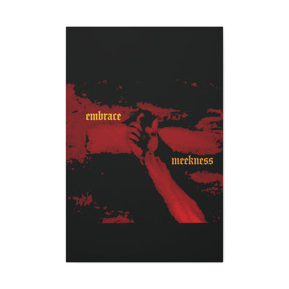 Embrace Meekness | Haunting Crucified Hand of Christ | Kenosis | Meek Shall Inherit Earth | Haltone Art | Gothic Font | Christian Canvas Art