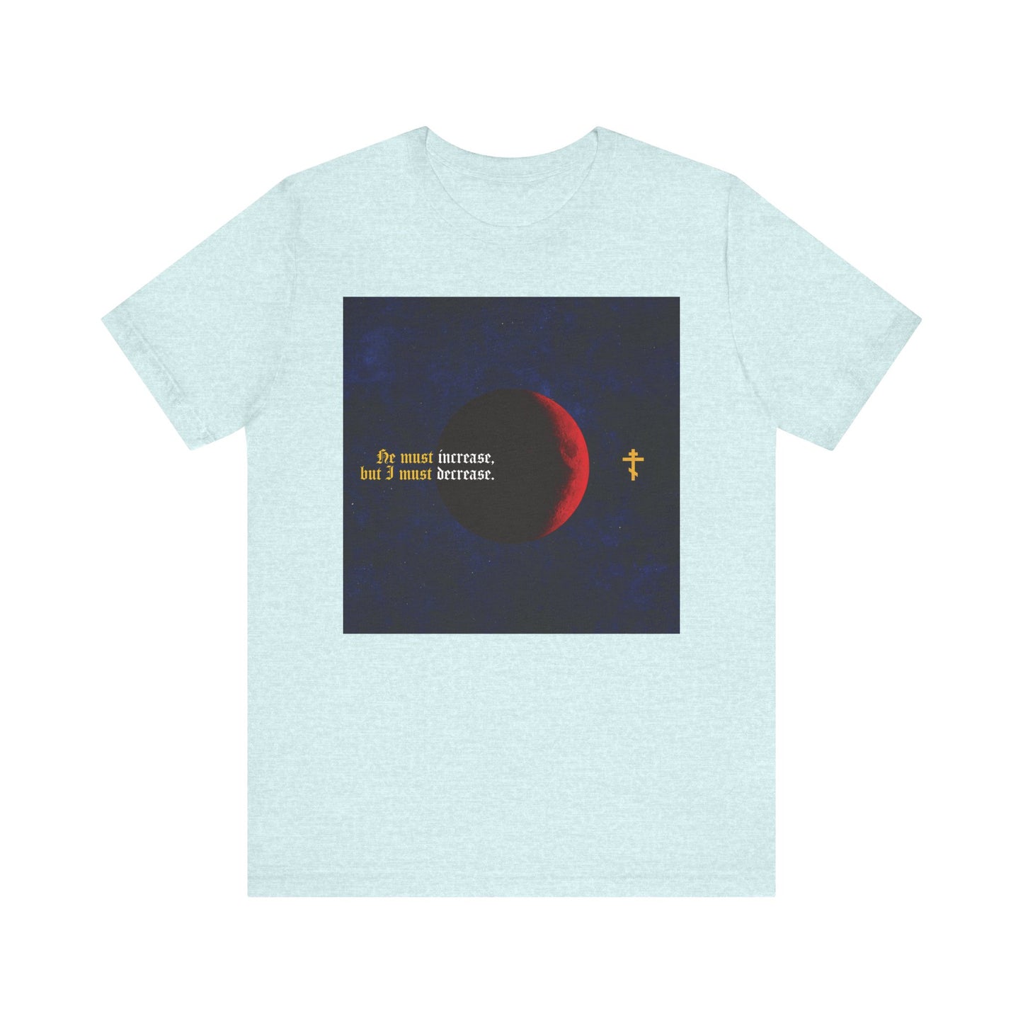 Heather Prism Ice Blue unisex tee featuring a moon and gothic "He must increase, and I must decrease" text (John 3:30) inspired by John the Baptist. Lightweight Orthodox Christian design in soft cotton.