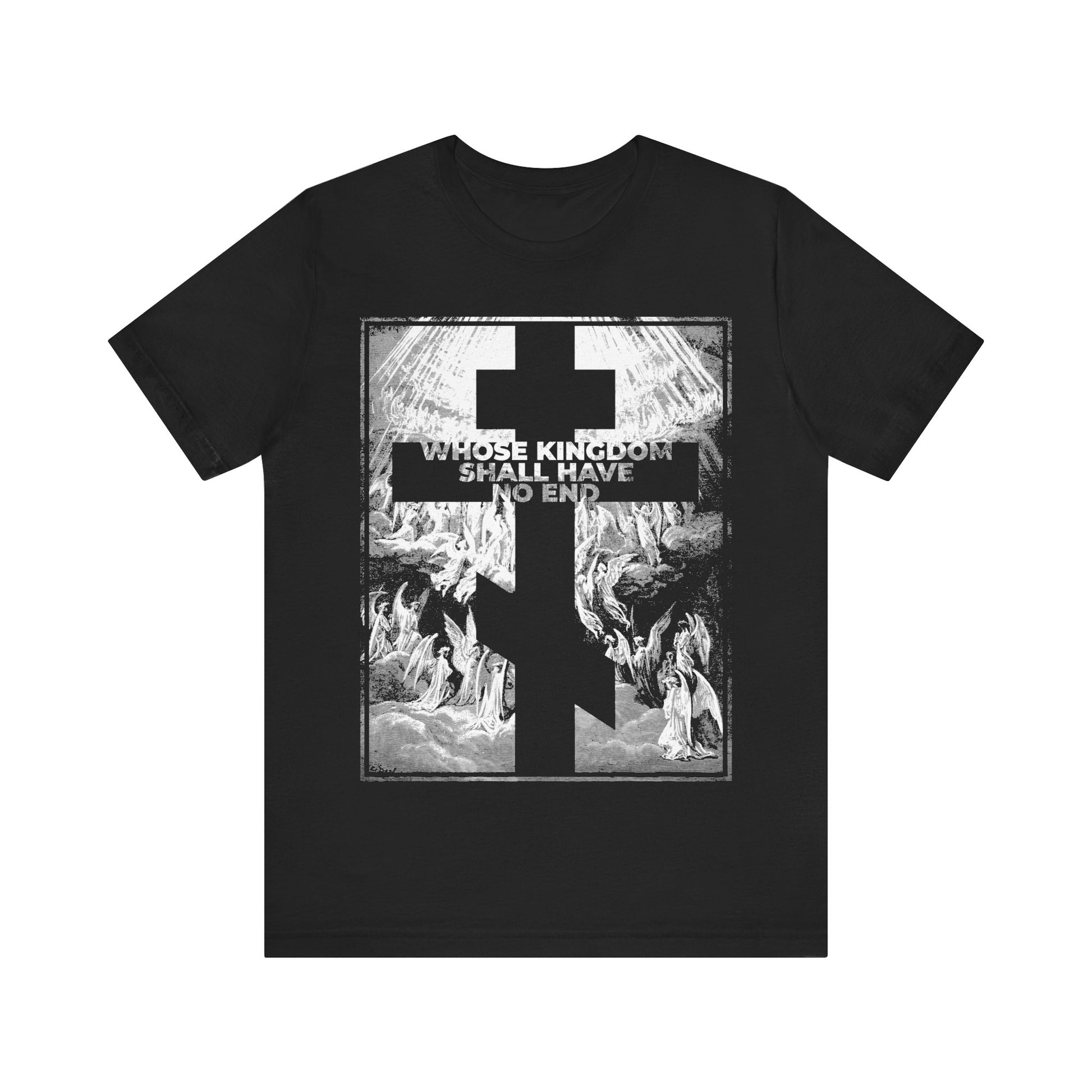 Black "Whose Kingdom Shall Have No End" t-shirt features a bold cross, angels, and iconic text inspired by the Nicene Creed—Orthodox Christian faith—plus art from Gustave Dore’s Apocalypse etching.