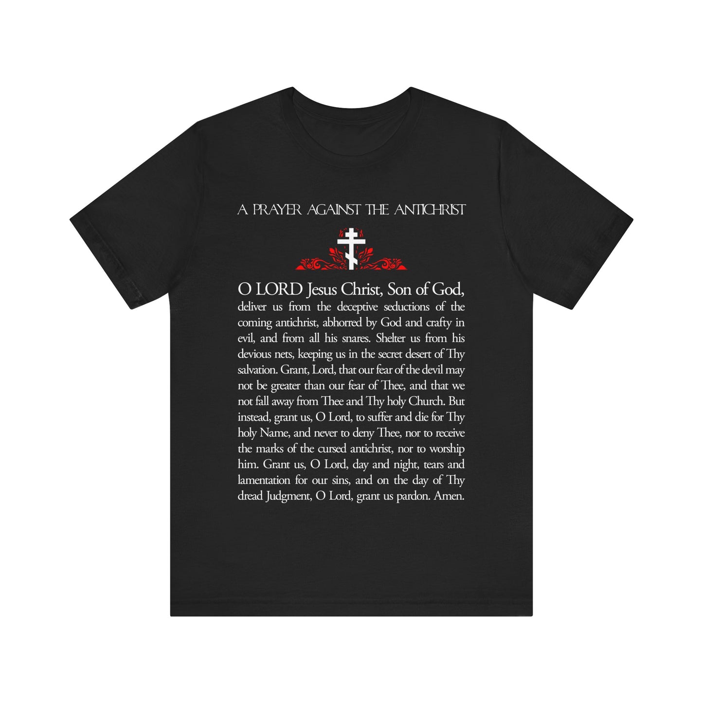 Prayer Against the Antichrist By Elder Anatoly the Younger of Optina | Christ is King | Book of Revelation | Orthodox Christian Cotton T-Shirt