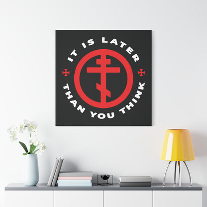 It Is Later Than You Think | Fr Seraphim Rose | American Saint | Memento Mori | Apocalypse | Orthodox Cross in Circle | Christian Wall Art