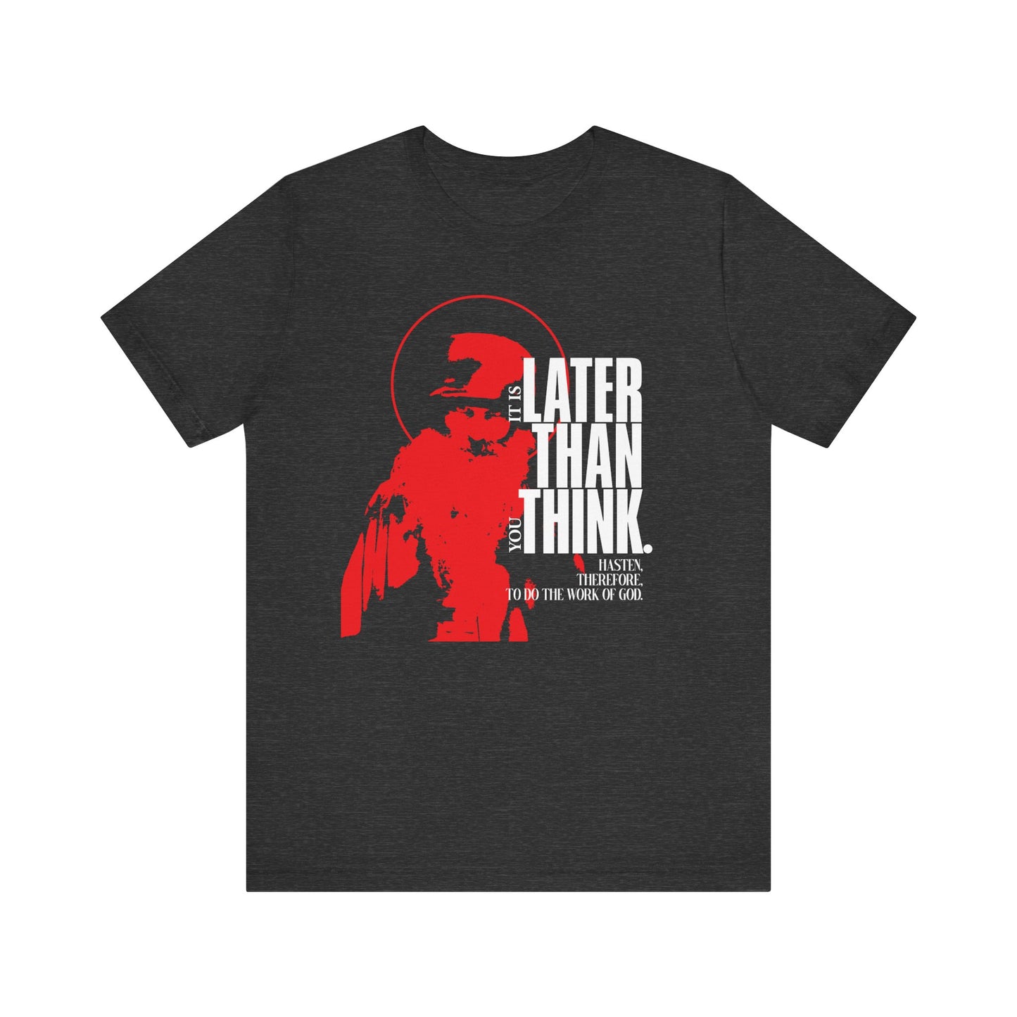 It's Later Than You Think | Seraphim Rose | Minimal Red Design with Halo | Apocalyptic Ethos | Orthodox Lightweight Cotton Unisex T-Shirt