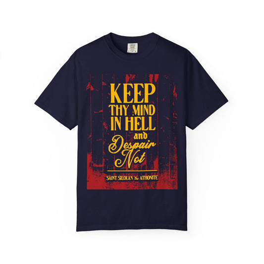 True Navy "Keep Thy Mind in Hell and Despair Not (St. Silouan the Athonite) | Modern Russian Elder | Orthodox Christian Heavyweight Cotton Unisex Tee" featuring bold yellow and orange text—a striking tribute to spiritual perseverance inspired by the wisdom of St. Silouan the Athonite.