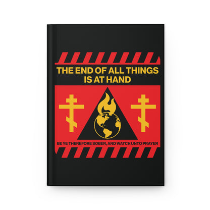 The End of All Things Is At Hand (1 Peter 4:7) | Striking Red and Yellow Street Sign Apocalyptic Aesthetic | Orthodox Christian Hardcover Blank Journal