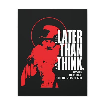 It's Later Than You Think | Seraphim Rose | Minimal Red Design with Halo | Apocalyptic Ethos | Christian Canvas Art