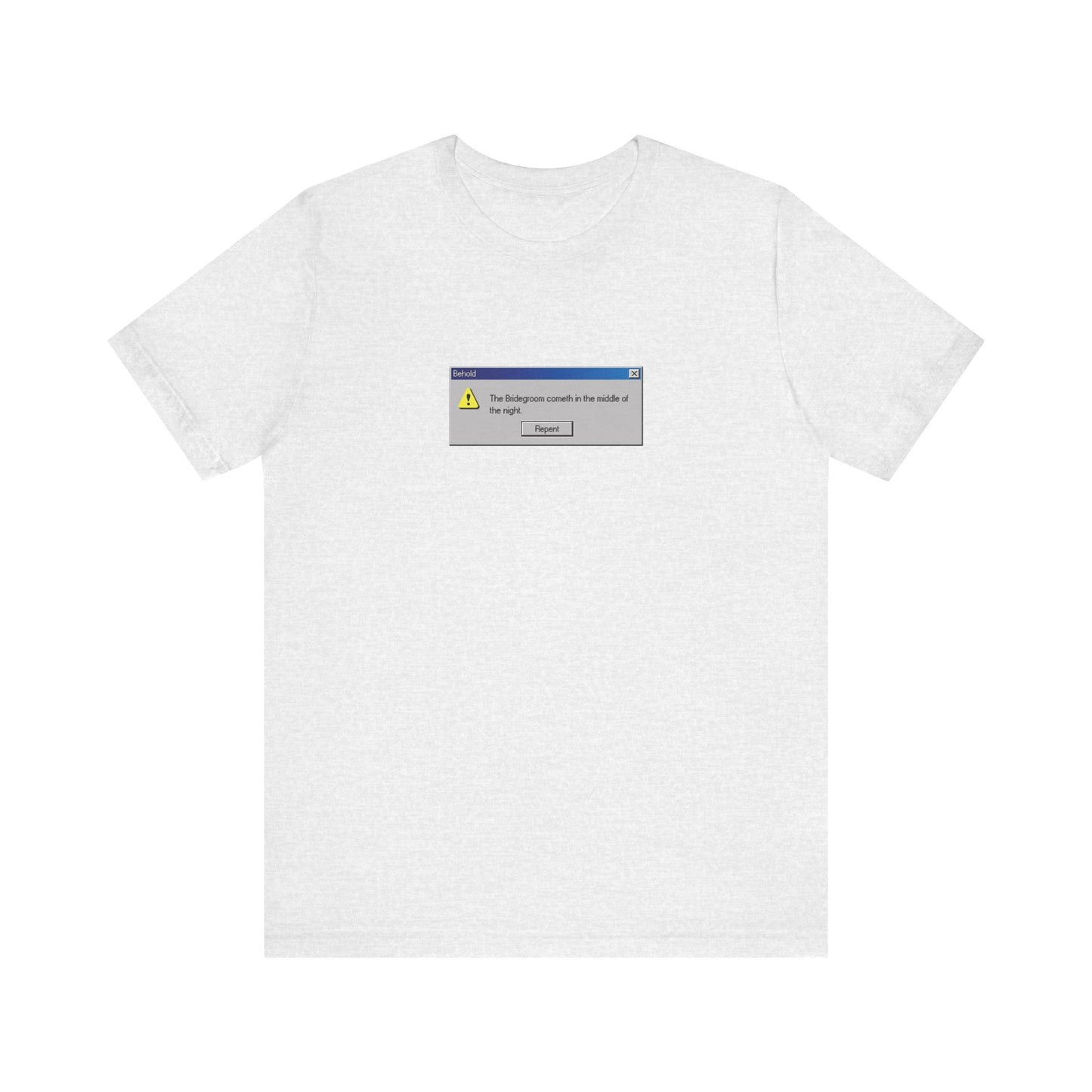 Ash-colored unisex t-shirt featuring a Windows error message design with a yellow warning triangle and "Repent Now"—a unique Orthodox Christian nod to confession before Bridegroom Matins.
