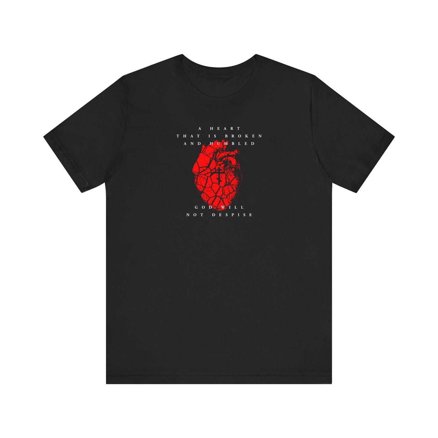 Black cotton t-shirt featuring a cracked red heart with Orthodox cross and the text "A heart that is broken and humbled God will not despise," inspired by Psalm 50. Unisex, lightweight, perfect for everyday wear.