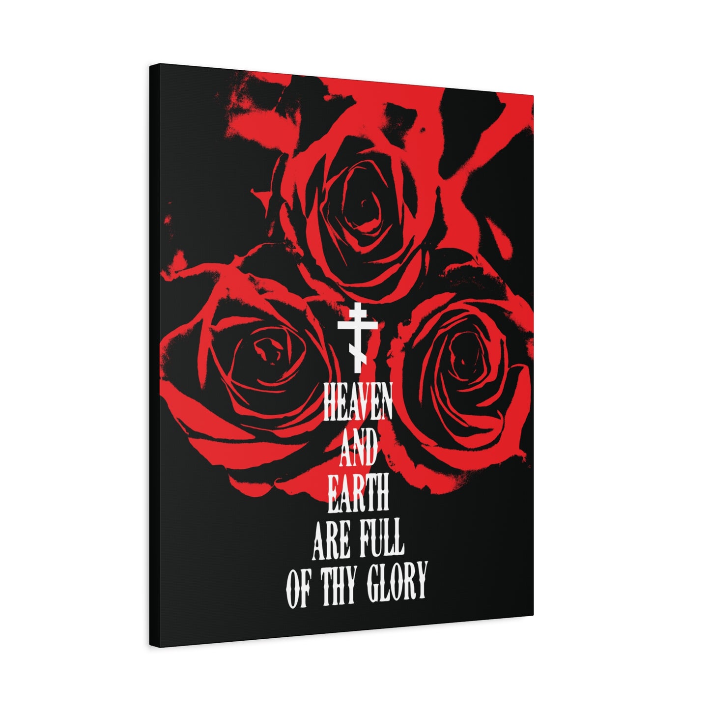 Heaven and Earth Are Full of Thy Glory | Orthodox Liturgical Hymn | Red Roses | Western Typography | Orthodox Christian Canvas Wall Art