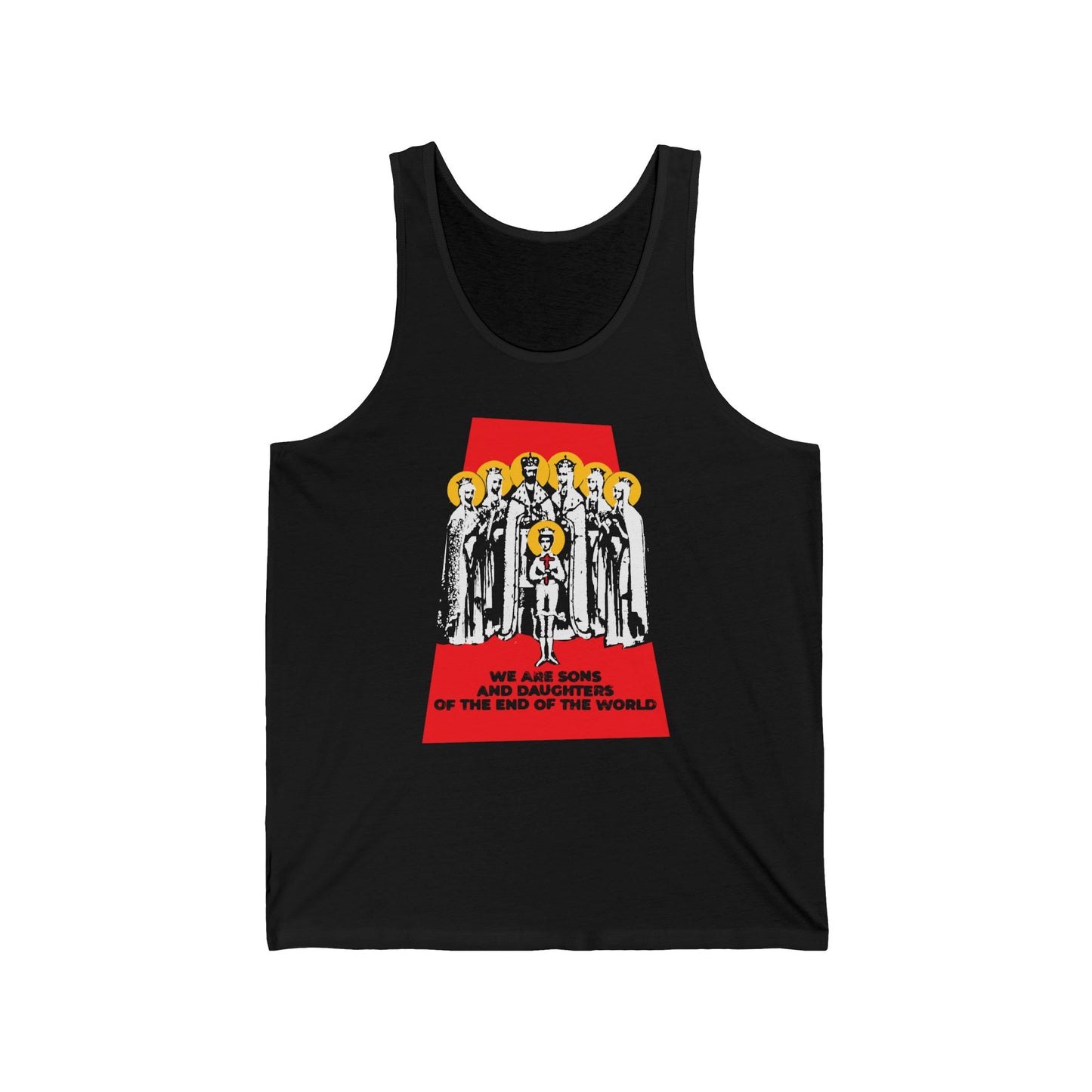 We Are Sons and Daughters of the End of the World (Royal Martyrs of Russia) No. 1 | Orthodox Christian Jersey Tank Top / Sleeveless Shirt