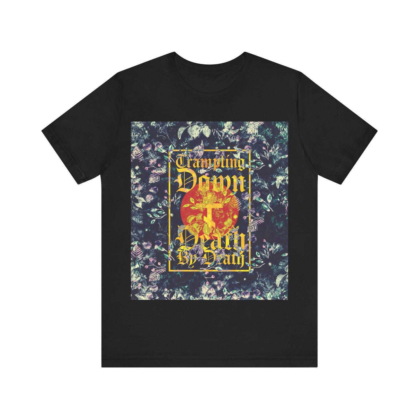 Trampling Down Death By Death | Paschal Floral Design with Gothic Script and Three-Bar Cross | Orthodox Christian T-Shirt