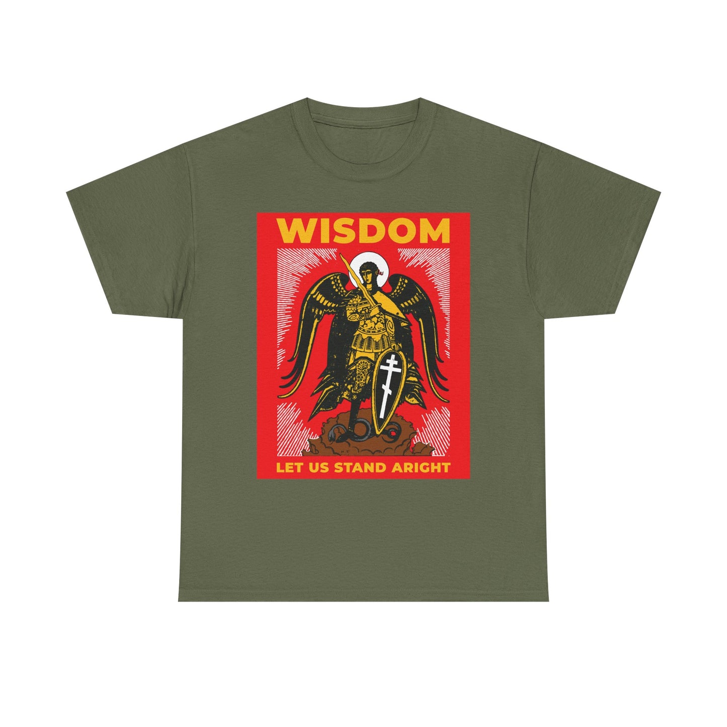 Military green unisex tee featuring Archangel Michael the Warrior with shield and sword, Russian illustration, and bold yellow/red "WISDOM" & "LET US STAND ARIGHT" text—Orthodox inspired, referencing Revelation 12.
