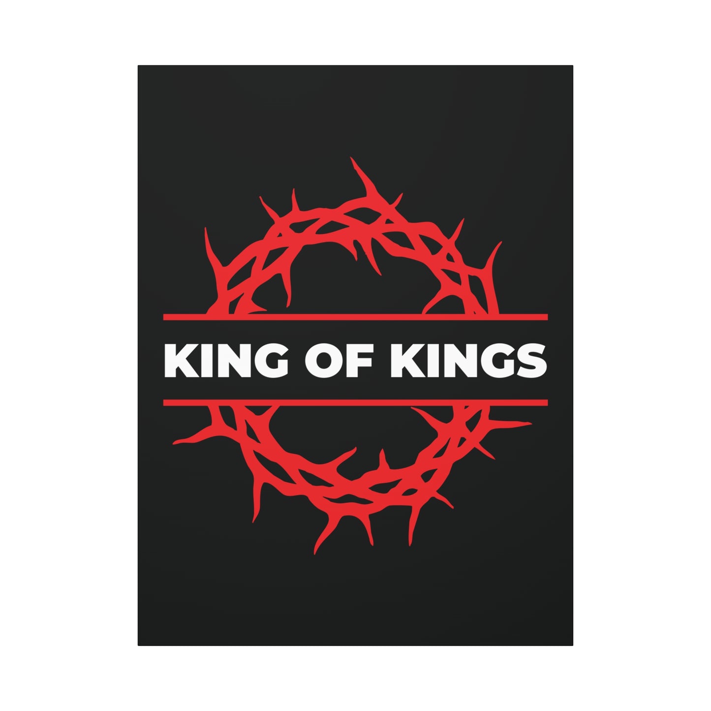 The "King of Kings Crown of Thorns | The King of Glory | Christ is King | Revelation 19:16" canvas art features a red crown of thorns and bold white KING OF KINGS text on black, inspired by Revelation 19:16.