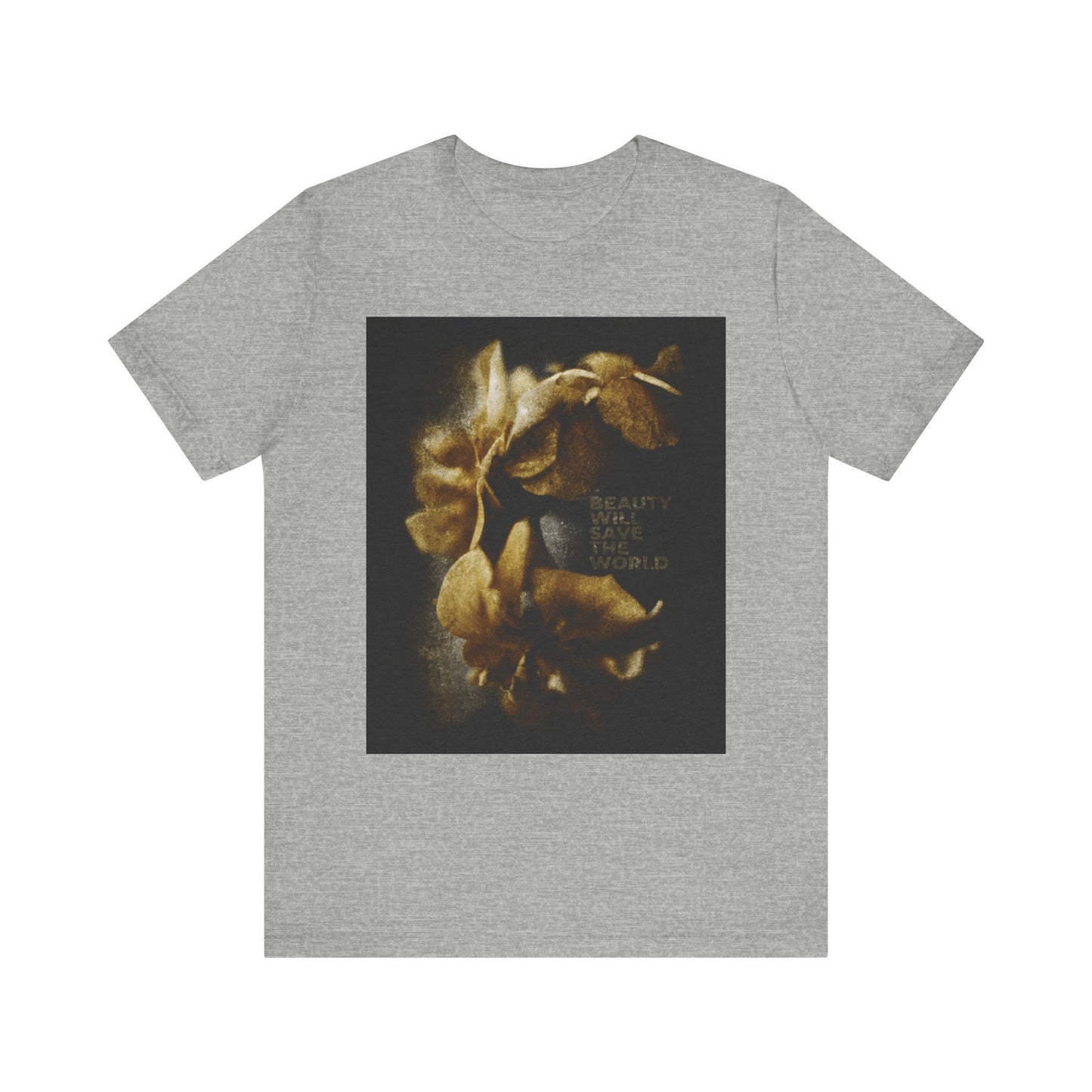 Athletic heather tee featuring a sepia-toned floral photo and “BEAUTY WILL SAVE THE WORLD,” inspired by Dostoevsky, glorifying Jesus Christ as Universal Creator & King. Lightweight cotton unisex fit.