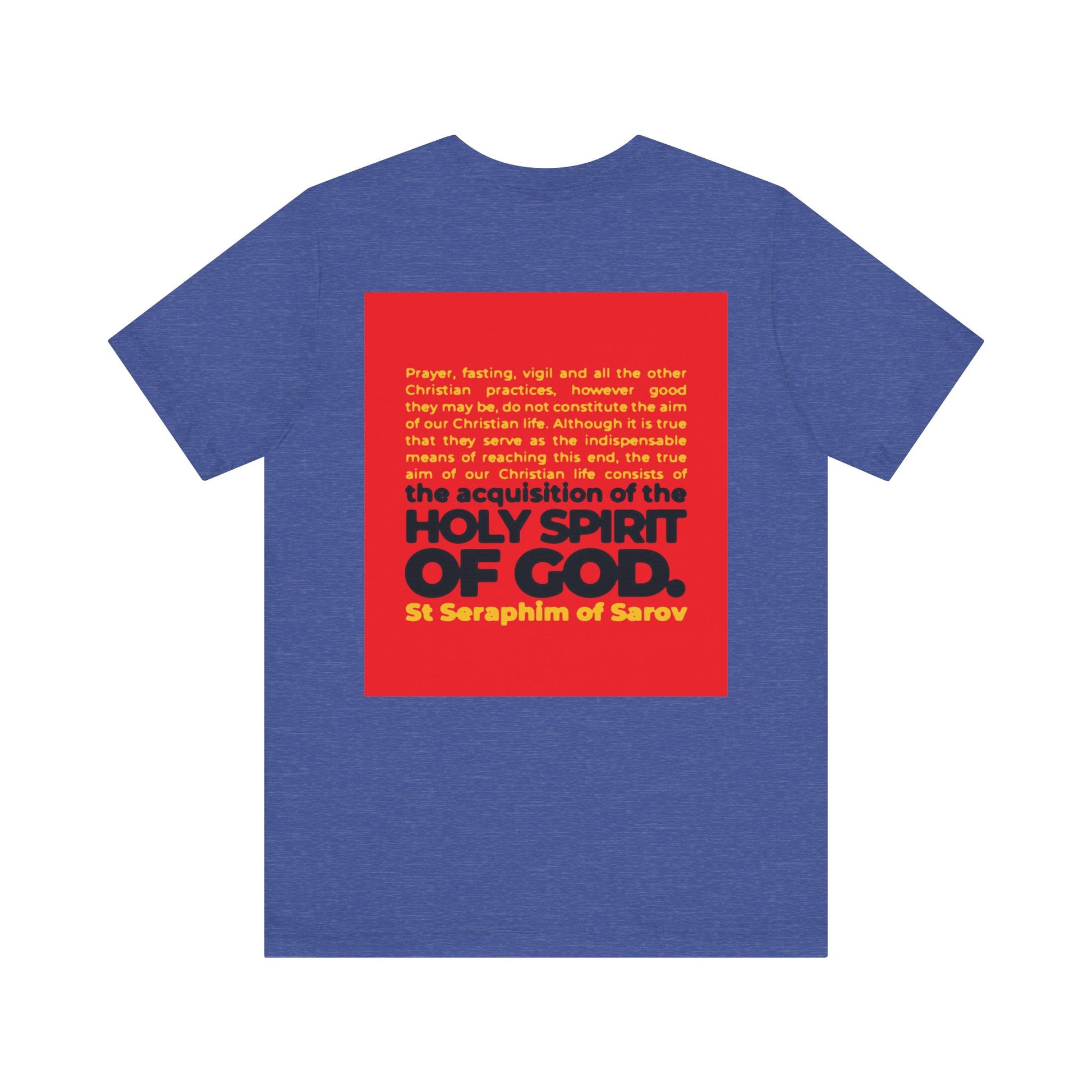 True Aim of Christian Life Orthodox tee—lightweight cotton, unisex fit—with St. Seraphim of Sarov quote and iconography on the back in bold yellow, highlighting the call to acquire the Holy Spirit.