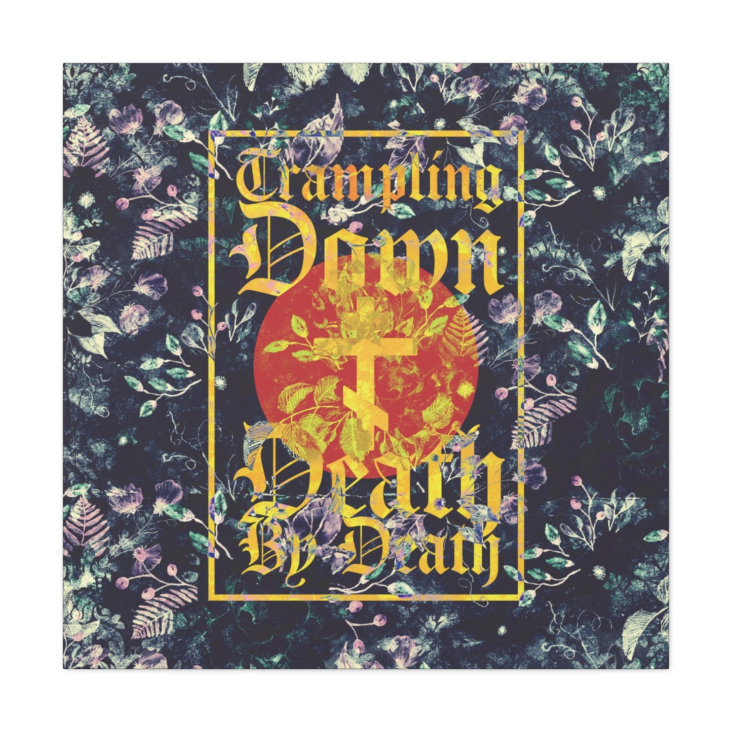 Trampling Down Death By Death | Paschal Floral Design with Gothic Script and Three-Bar Cross | Orthodox Christian Canvas Art