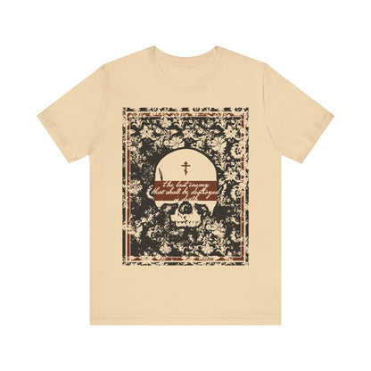The Last Enemy That Shall Be Destroyed is Death (1 Cor 15:26) | Earthtone Skull and Floral Design | Resurrection | Orthodox Christian T-Shirt