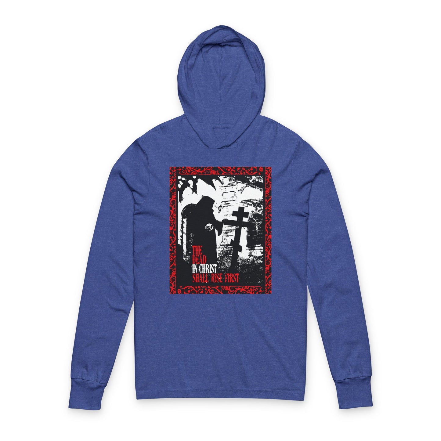 The Dead in Christ Shall Rise First | Gothic Graveyard Design | 1 Thessalonians 4:16 | Orthodox Long Sleeve Hooded Shirt