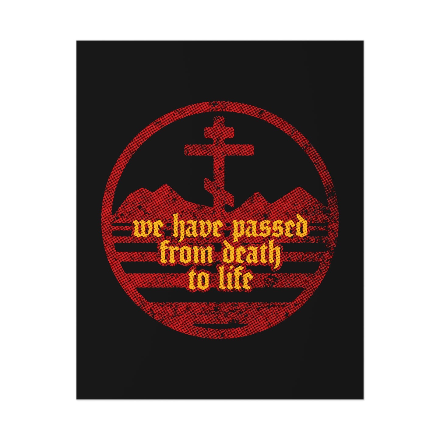 We Have Passed From Death to Life (1 John 3:14) No. 1 | Orthodox Christian Art Poster