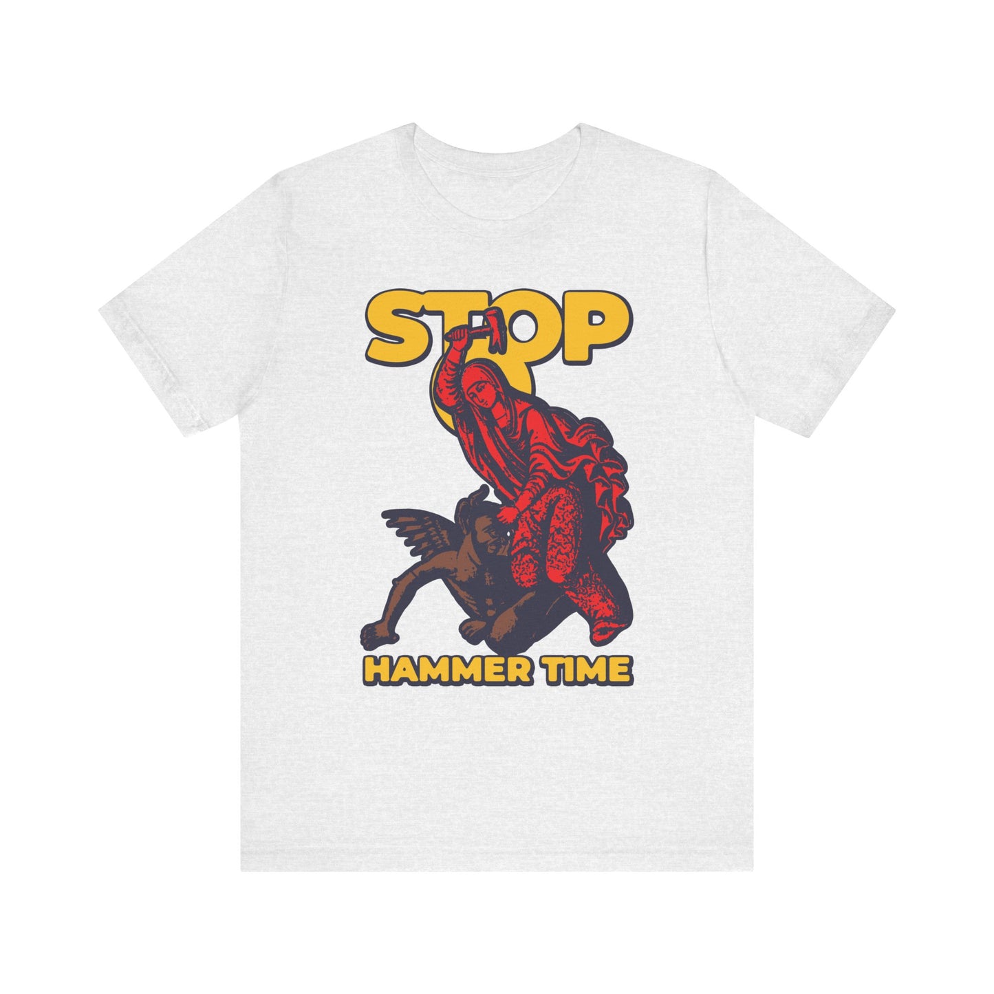 Ash-colored lightweight cotton unisex T-shirt featuring the bold text "Stop, Hammer Time" and a vibrant red-blue-yellow image inspired by Saint Marina of Antioch beating the devil with a hammer—a playful Orthodox meme celebrating her legendary heroism.