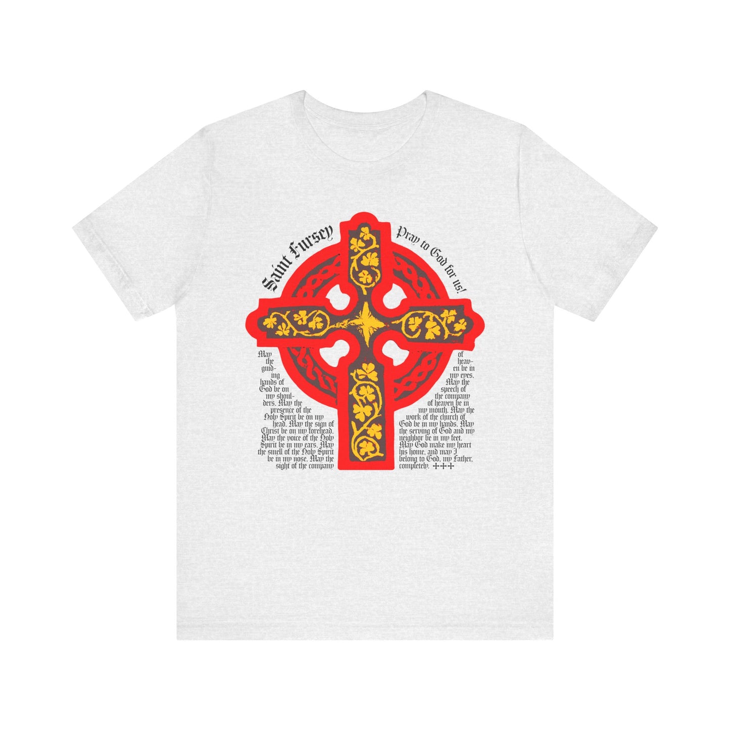 Ash-colored Lorica Shield Prayer of St Fursey tee featuring a red & yellow Celtic cross and "Saint Erney Pray to God for Us!" text, inspired by Irish Orthodox Western Rite prayers. Lightweight cotton unisex design.