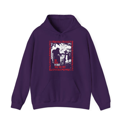 The Dead in Christ Shall Rise First | Gothic Graveyard Design | 1 Thessalonians 4:16 | Orthodox Christian Hoodie
