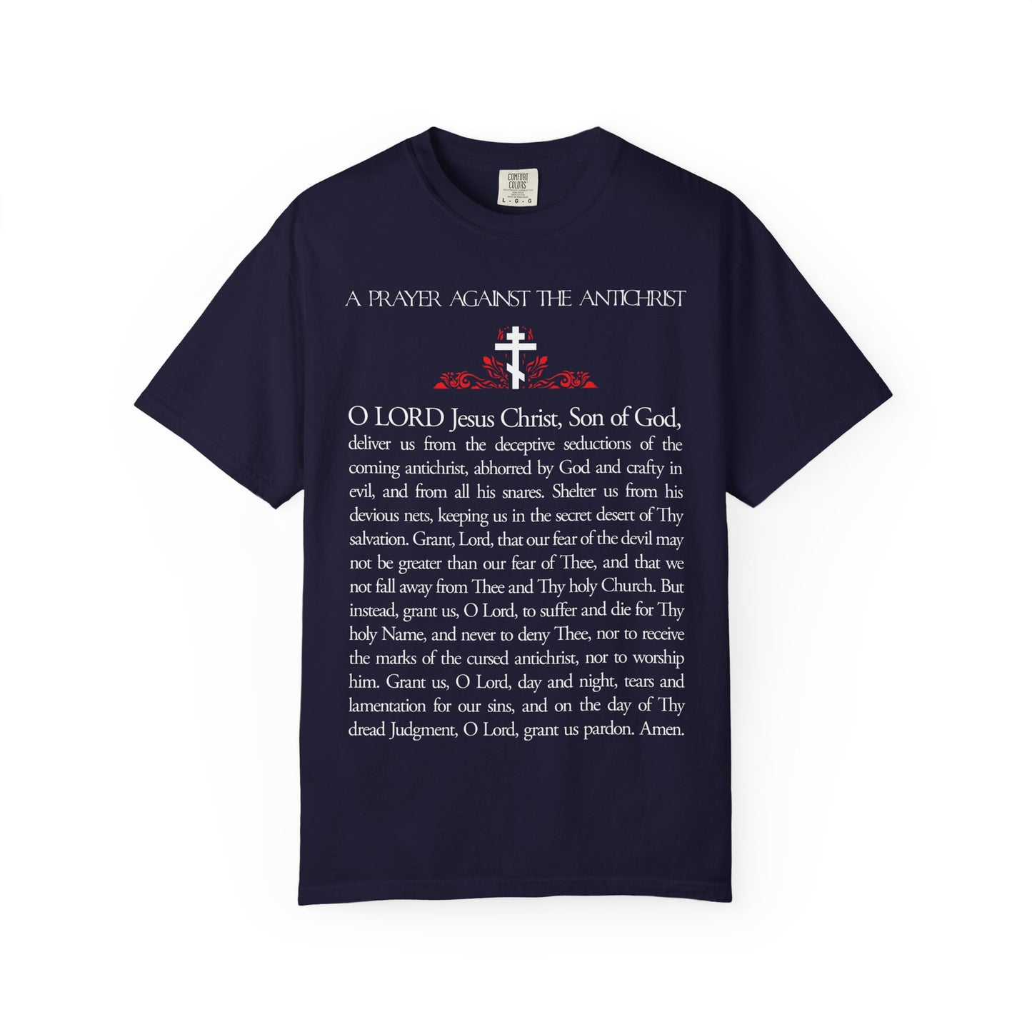 Navy heavyweight cotton unisex tee with "Prayer Against the Antichrist By Elder Anatoly the Younger of Optina," cross, and "Christ is King" inspired by the Book of Revelation, displayed on the front.