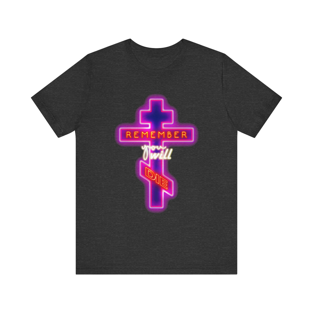 Dark Grey Heather t-shirt featuring the "Remember You Will Die Neon Orthodox Cross Design" in pink, yellow, and white—a bold memento mori inspired by Orthodox Christian tradition and the spiritual teaching of Hesychius the Horebite.